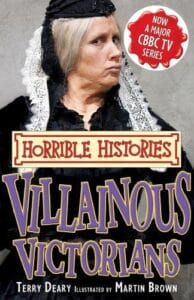 Horrible Histories Villainous Victorians