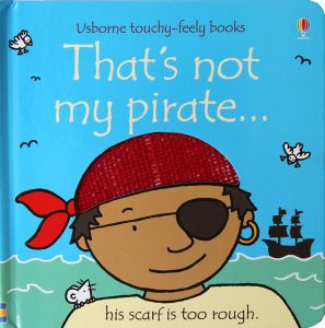 Books with Rhyme, Rhythm and Repetition 5 thats not my pirate touch feel book cover 1