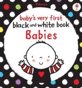 Baby's Very First Black & White Book : Babies -EducatorsDen
