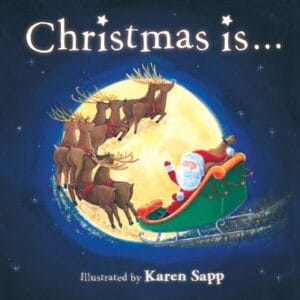 Christmas Is...( Paper Back Picture Book)