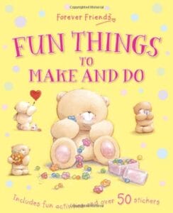 Forever Friends - Fun Things to Make and Do