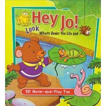 Hey Jo! Look What’s Under the Lily Pad (board book)-0