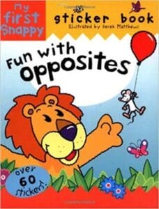 My First Snappy: Fun with Opposites Sticker Book