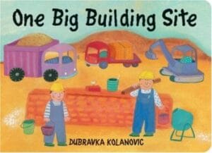 One Big Building Site (Board Book)