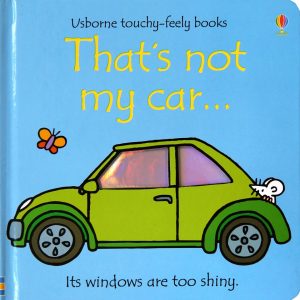 That's not my Car -Touch and Feel Book