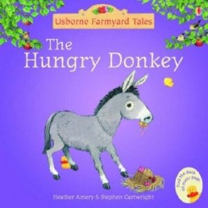 The Hungry Donkey (Usborne Farmyard Tales) Paperback