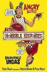 Horrible Histories Angry Aztecs & Incredible Incas