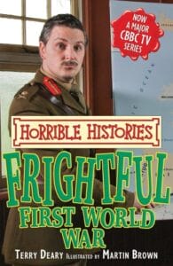 Frightful First World War Horrible Histories