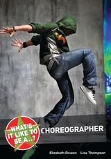 What's it Like to be a Choreographer -EducatorsDen Careers Advice