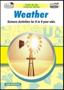Weather (Science Activities for 6-9 year olds)