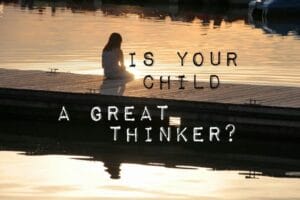 Teaching our Children to Think