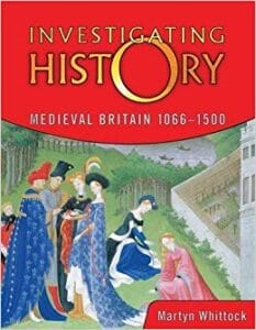 Investigating History (Medieval Britain 1066-1500) - Paperback