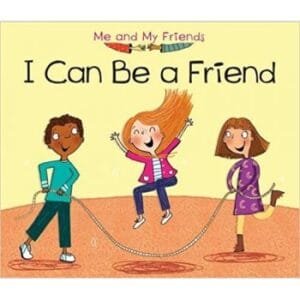 Me and My Friends : I can be a Friend