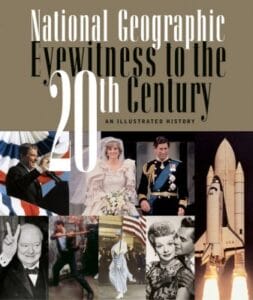 National Geographic Eyewitness to the 20th Century(Paperback)