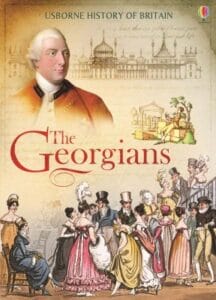 The Georgians - Usborne History of Britain