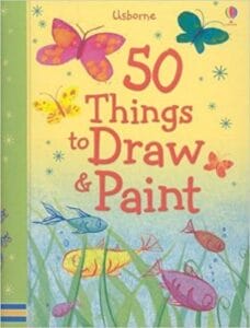 Usborne 50 things to Draw & Paint