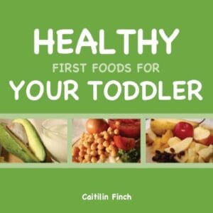 Healthy First things for Toddlers
