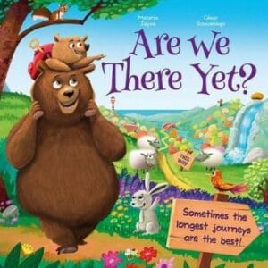 Are we there yet? (Picture Book )