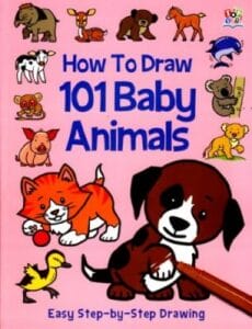 How To Draw 101 Baby Animals (Paper Back)
