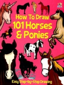 How To Draw 101 Horses & Ponies (Paper Back)