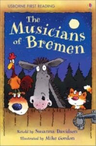 The Musicians of Breman (Usborne First Reading) - Hardback