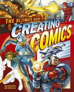 The Ultimate Guide to Creating Comics (Paper Back)