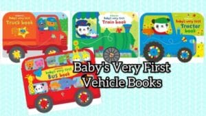 Baby’s Very First Vehicle Books