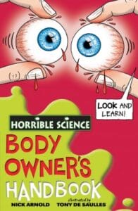 Body Owners Manual (Horrible Science) Paperback