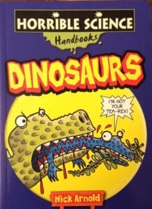 Dinosaurs (Horrible Science Handbooks) Paperback