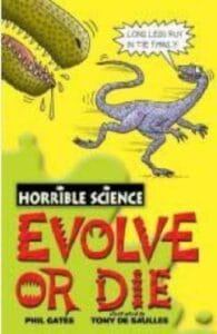 Evolve or Die (Horrible Histories) Paper Back