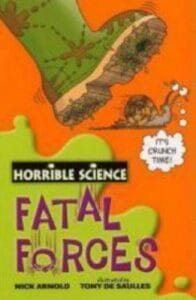 Fatal Forces (Horrible Science) Paperback