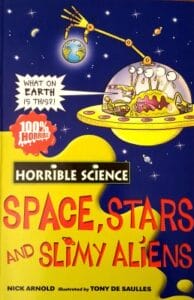 Space, Stars and Slimy Aliens (Horrible Science Paperback)