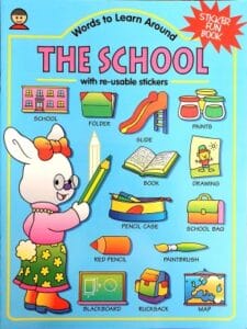 Words to Learn Around: The School (Sticker Fun Book)