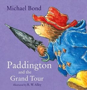 Paddington and the Grand Tour (Picture Book)