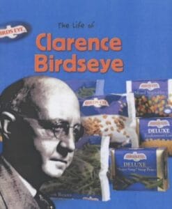 The Life of Clarence Birdseye (Hardcover)