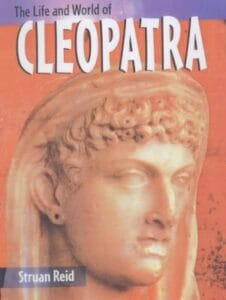 The Life and World of Cleopatra (Hardcover)