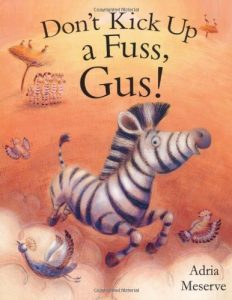 Don't Kick up a Fuss Guss!
