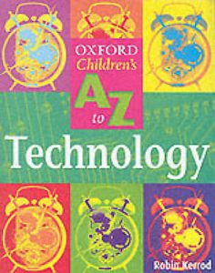 Oxford's Children's A-Z Technology (Paperback)