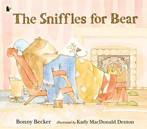 The Sniffles for Bear (Picture Book) Paperback