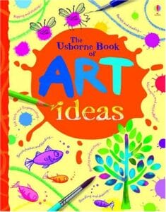 The Usborne Book of Art Ideas (Hardcover Spiral bound)