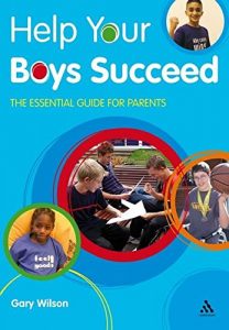 Help your Boys Succeed (The Essential Guide for Parents)