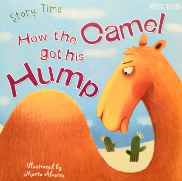 How the Camel got his Hump (Picture Story Book) - Paperback