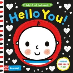 Hello You! (Baby's First Peekabook) Board Book