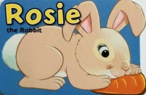 Rosie the Rabbit (Shaped Board Book)