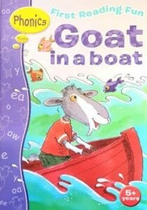 Goat in a Boat (Phonics First Reading Fun)