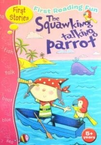The Squawking Talking Parrot (First Reading Fun)