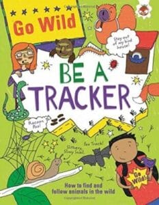 Go Wild Be a Tracker (Paperback) Front Cover