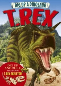 Dig UP A Dinosaur: T-Rex