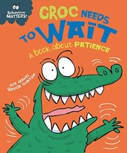 Croc Needs to Wait (Picture Book Paperback)