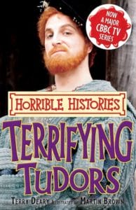 Terrifying Tudors (Horrible Histories TV Tie-in )